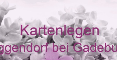 Kartenlegen Roggendorf bei Gadebusch | Top-Experten für Kartenlegen, Wahrsagen, Hellsehen, Zukunftsdeutung.